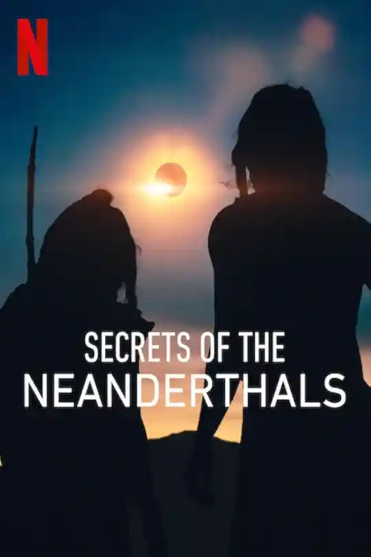 Secrets of the Neanderthals (2024) Dual Audio {Hindi-English} Full Movie NF WEB-DL