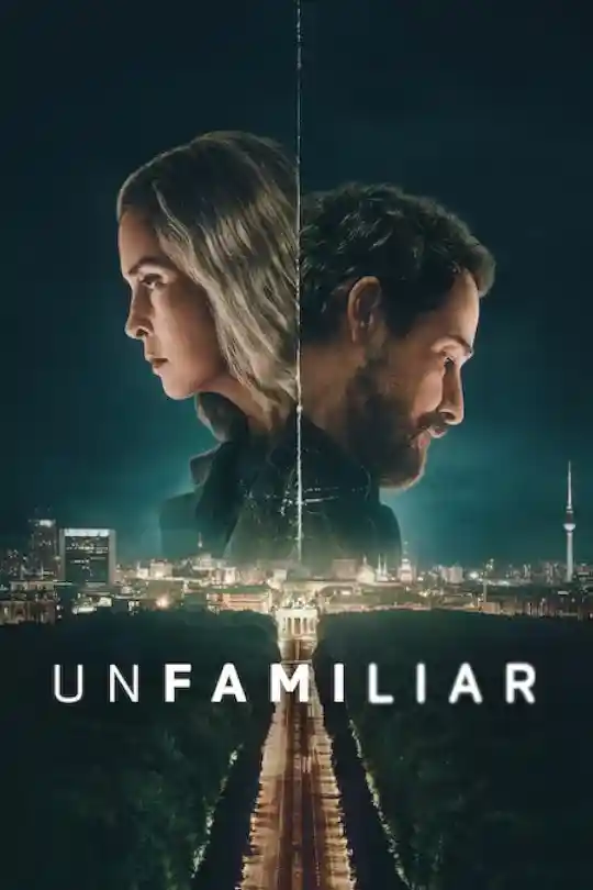 Unfamiliar (2026) Season 1 Dual-Audio ( Hindi DD5.1 – German ) Netflix Original-Series WeB-DL