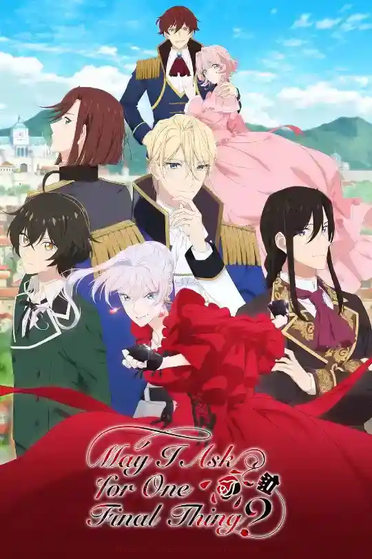 May I Ask for One Final Thing? (Season 1) Multi Audio {Hindi-English-Japanese} Anime Series WeB-DL